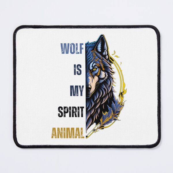 Item preview, Wolf Is My Spirit Animal designed and sold by YrtemmyS.