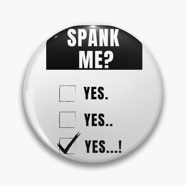 Item preview, Spank me? yes,yes,yes! designed and sold by K-inkd.