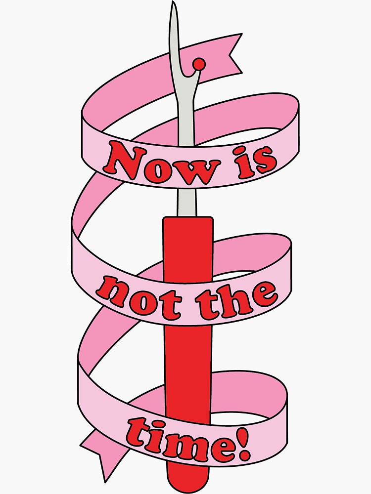Thumbnail 3 of 3, Sticker, "Now is not the time!" Seam Ripper and Ribbon designed and sold by Maeve-Design.