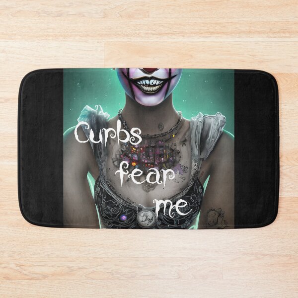 Item preview, "Curbs fear me" not even afraid of clowns :) designed and sold by Songedete.