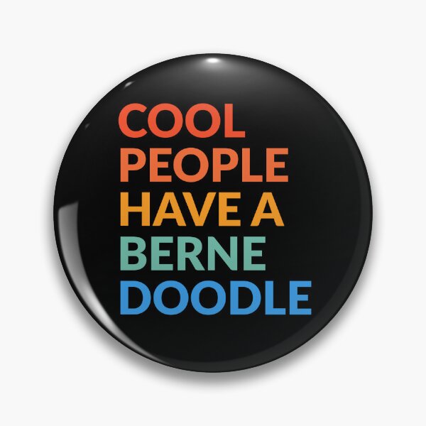 Item preview, Cool People Have A Bernedoodle Pride Gift  designed and sold by Guarddogdrive.