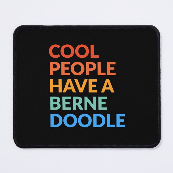Item preview, Cool People Have A Bernedoodle Pride Gift designed and sold by Guarddogdrive.