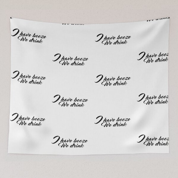 Item preview, I have booze We drink designed and sold by Lukaslank.