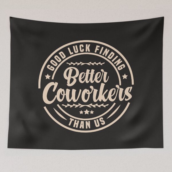 Item preview, good luck finding better coworkers than us Employee Goodbye Gifts designed and sold by JaguarArts.