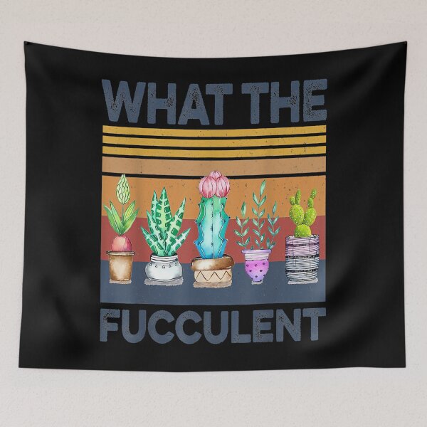 Item preview, What the Fucculent Cactus Succulents Plants   	 designed and sold by loladabiancj.