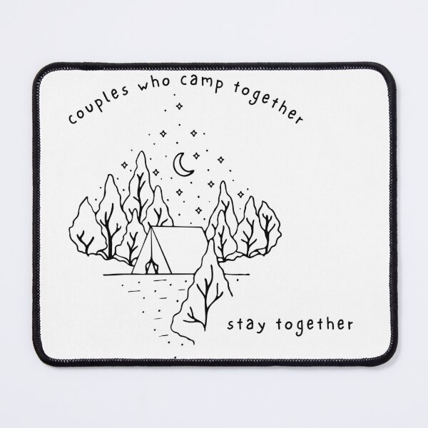Item preview, Couples who camp together stay together designed and sold by AdventurerCrafts.