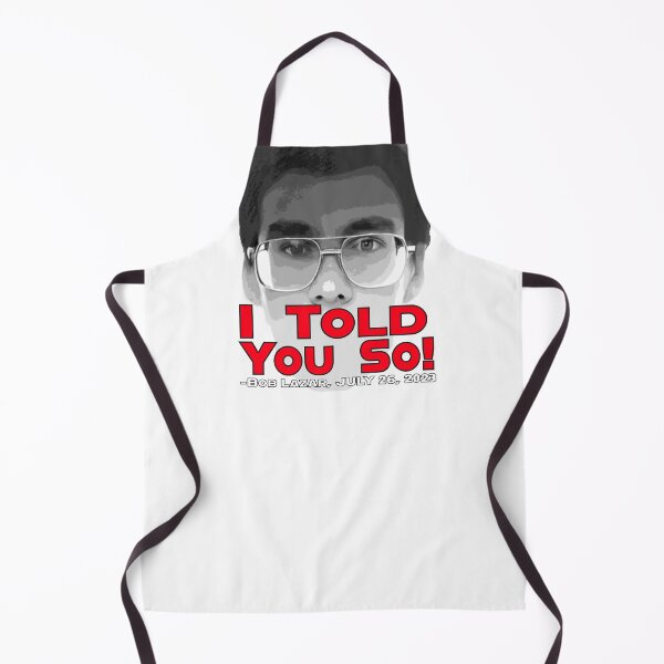 Item preview, Bob Lazar told you so! designed and sold by DesmondDuBois.