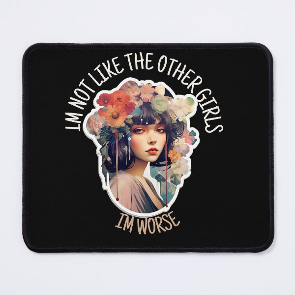 Item preview, Im Not Like Other Girls Im Worse Aesthetic Girl Funny designed and sold by SoulTints.