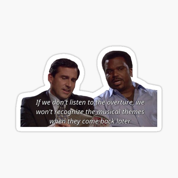 The Office: Listen To The Overture Sticker