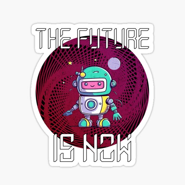 Item preview, The future is now designed and sold by ThiagoSDantas.