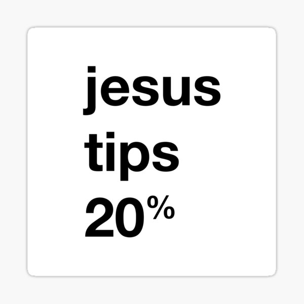 jesus tips 20% Sticker
