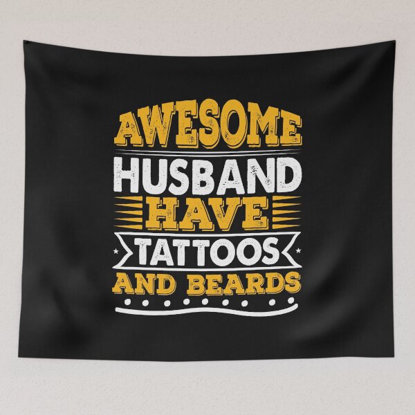Item preview, Awesome Husband Have Tattoos And Beards designed and sold by lipe1984.