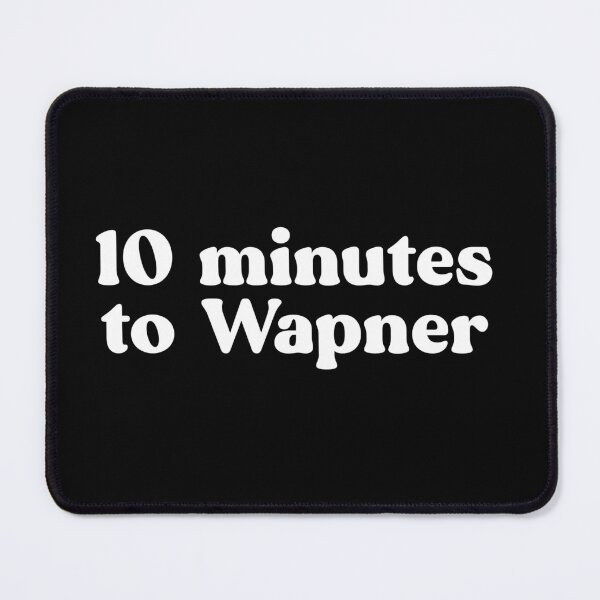 Item preview, 10 Minutes to Wapner designed and sold by secondanchor.