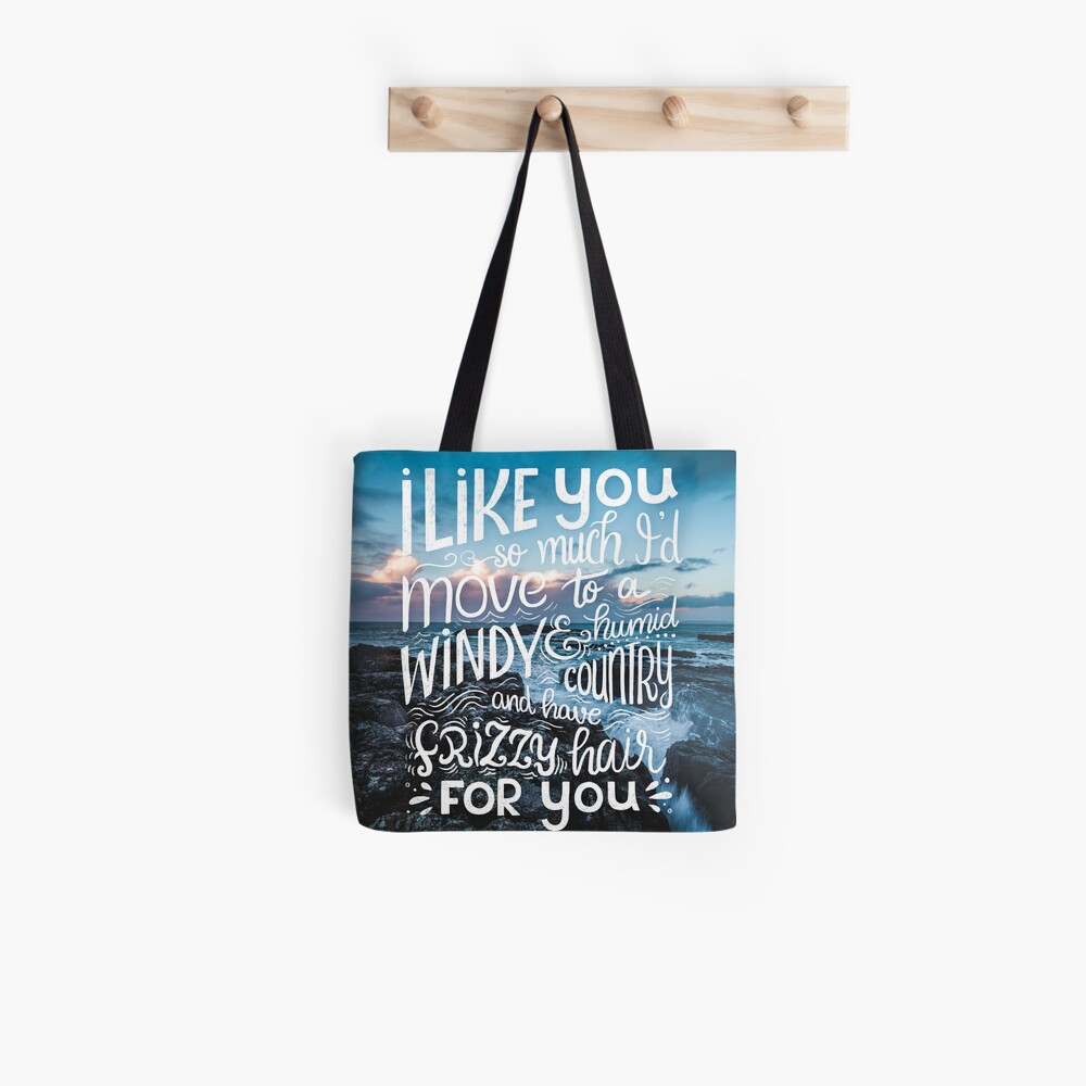 I like you so much I'd have frizzy hair for you - Calligraphic hand written quote Tote Bag
