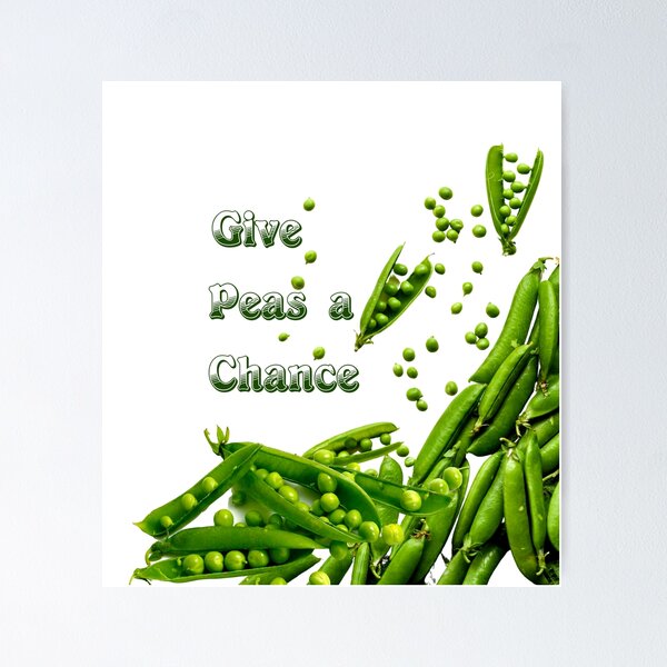 Item preview, Give peas a chance. Slogan designed and sold by EdgyEdgeArt.