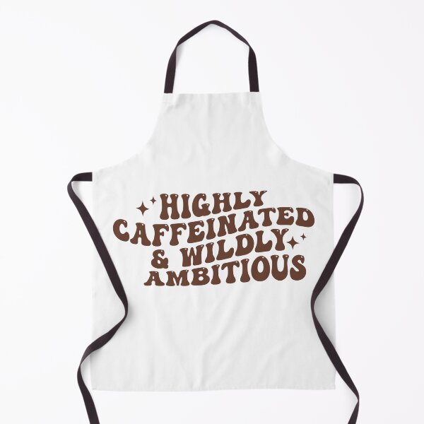 Item preview, HIGHLY CAFFEINATED & WILDLY AMBITIOUS designed and sold by Surprise Box ⭐⭐⭐⭐⭐.
