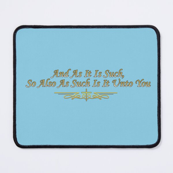 Item preview, And As It Is Such, So Also As Such Is It Unto You designed and sold by Kyle Price.