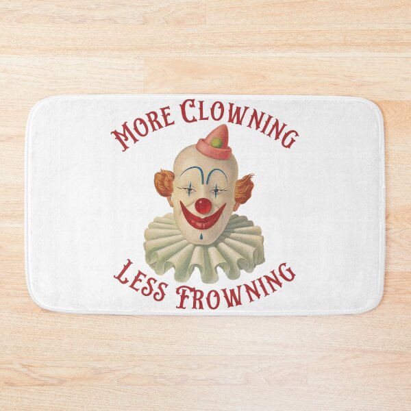 Item preview, More Clowning, Less Frowning! Work-Life-Co-worker Gift designed and sold by SSustainable.