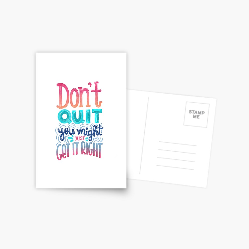 Don't quit you might just get it right - Calligraphic hand writing Postcard