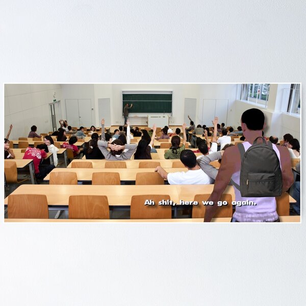 Item preview, Back to School: Ah, Shit. Here We Go Again twitter Meme designed and sold by taherlee11.