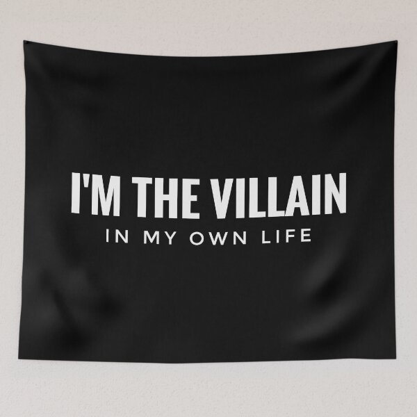 Item preview, I'M THE VILLAIN in my own life designed and sold by hakana86.