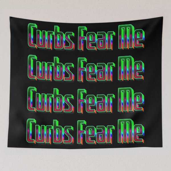 Item preview, Curbs Fear Me designed and sold by MindWave THC.