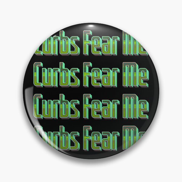 Item preview, Curbs Fear Me designed and sold by MindWave THC.