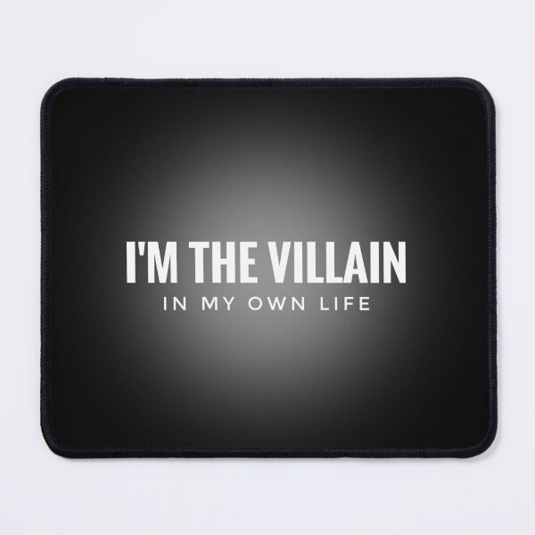 Item preview, I'M THE VILLAIN in my own life designed and sold by hakana86.