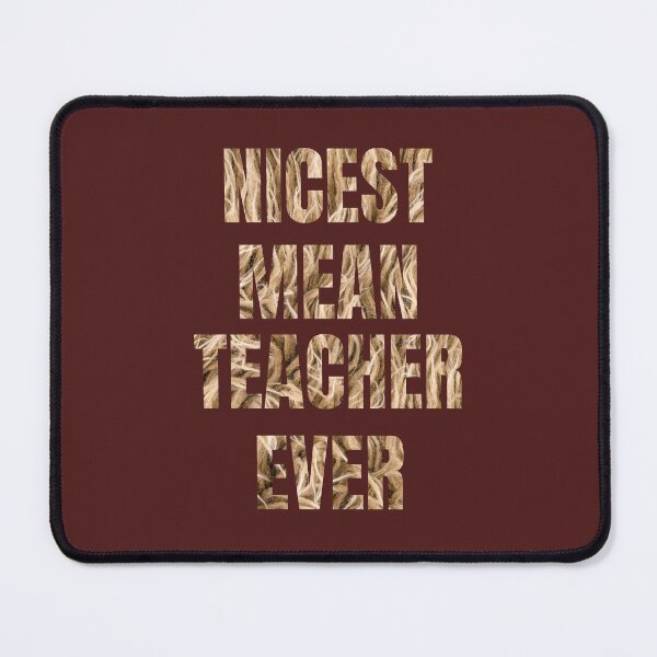 Item preview, nicest mean teacher ever designed and sold by artprintschabab.