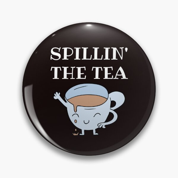 Item preview, Spillin The Tea Drink Talking Funny Gossip Teacup Tea Time designed and sold by MagicSD Designs.