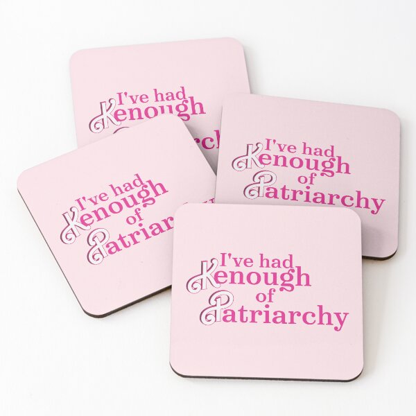 Item preview, I`ve had Kenough of Patriarchy  designed and sold by Monkey-Bar.