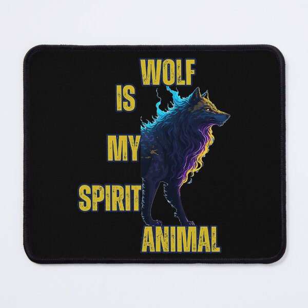 Item preview, Wolf Is My Spirit Animal designed and sold by YrtemmyS.