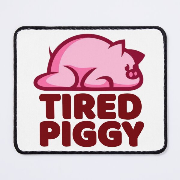 Item preview, Tired Piggy designed and sold by JoseyMiles.