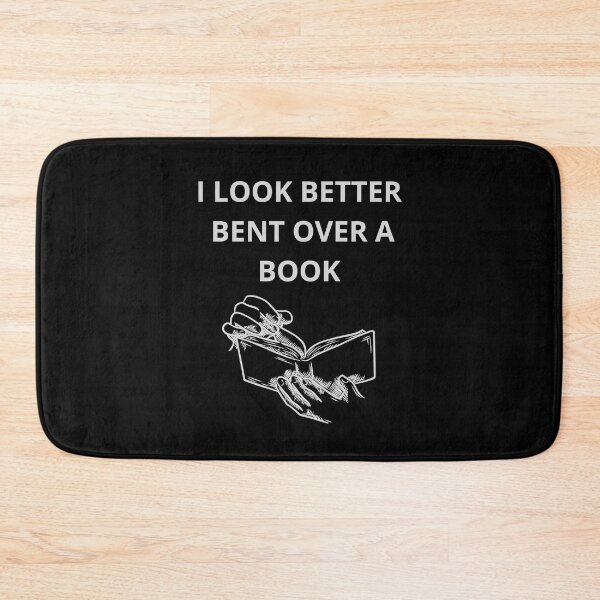Item preview, I Look Better Bent Over a Book designed and sold by Barneyteez.