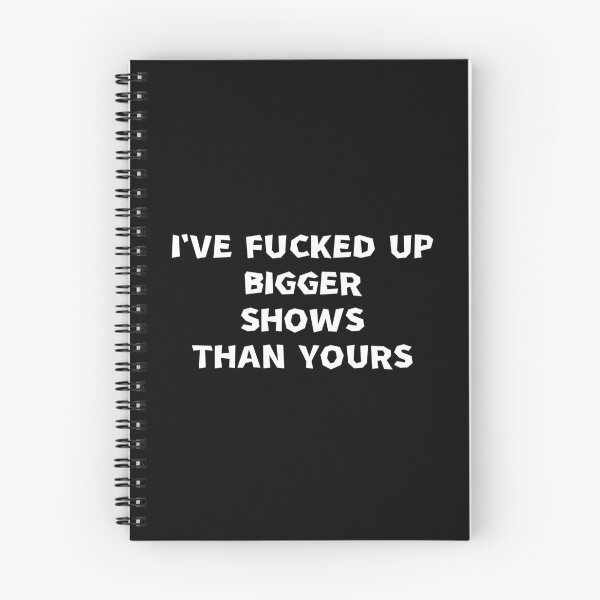 Item preview, I've fucked up bigger shows than yours designed and sold by manandi1.