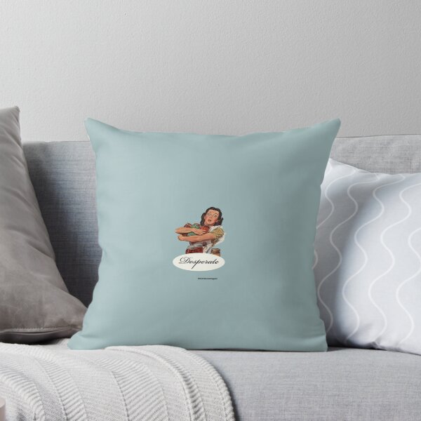 Item preview, Desperate Women designed and sold by CafePretzel.
