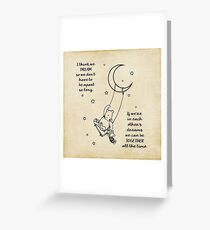 Winnie the Pooh ~ I think we dream Greeting Card
