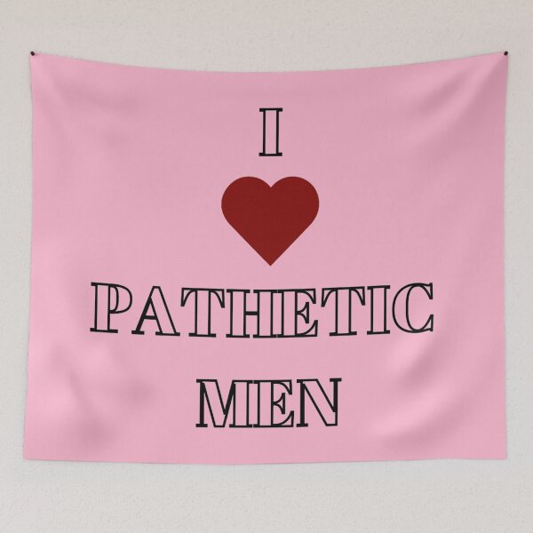 Item preview, I love pathetic men heart designed and sold by DaniVaca.