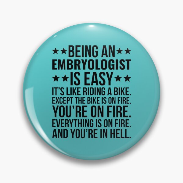 Item preview, Being An Embryologist Is Easy Funny embryology designed and sold by kamrankhan.