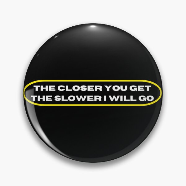 Item preview, The closer you get The slower I will go (Tailgaters) transparent Sticker 1 (window decal) designed and sold by Gilby-Designs.