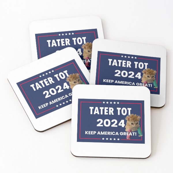 Item preview, tater tot for president  designed and sold by pepisbeom.