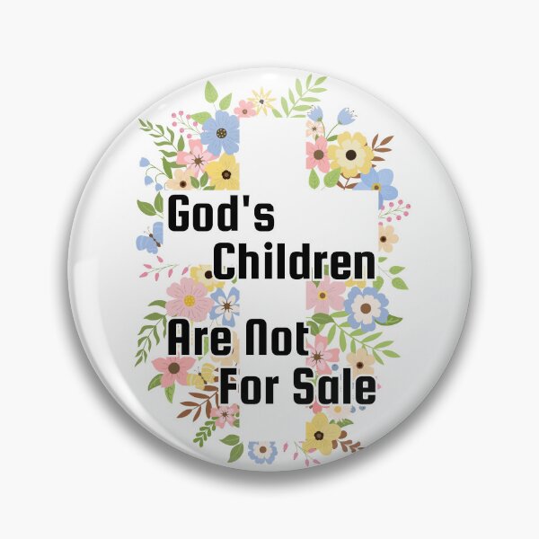 Item preview, God's Children Are Not For Sale designed and sold by JennyDesignShop.