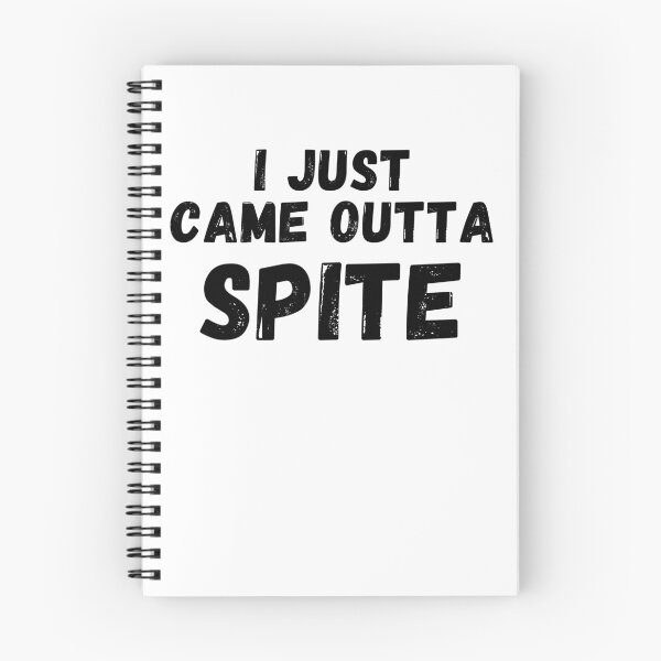 Item preview, I just came outta spite designed and sold by T-shirtJohny.