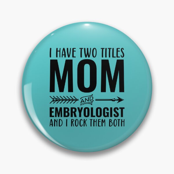 Item preview, Mom And Embryologist designed and sold by kamrankhan.