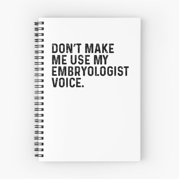 Item preview, Funny Make Me Use My Embryologist Voice Funny designed and sold by kamrankhan.