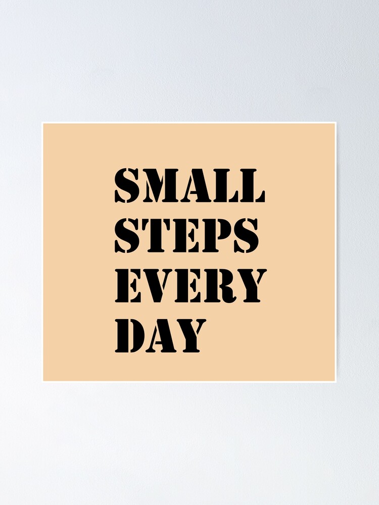 It is better to take many small steps in the - Quote