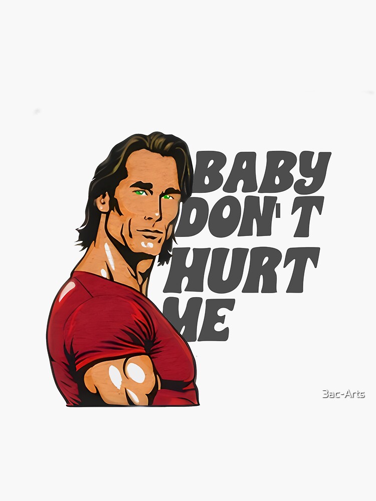 Baby, don't hurt me! Funny t-shirt,Iconic meme t-shirt  Sticker for Sale  by 3ac-Arts