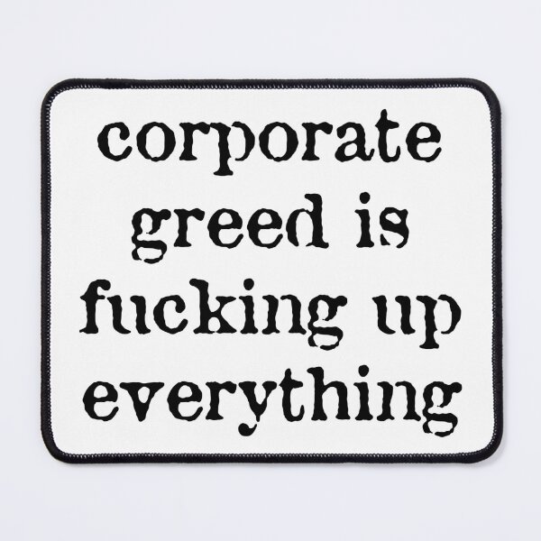 Item preview, Corporate Greed designed and sold by Texterns.