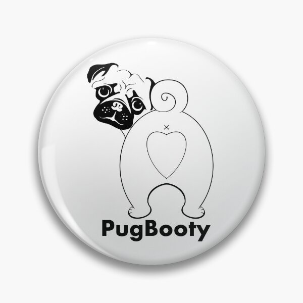 Item preview, PugBooty designed and sold by Quincy Follweiler.