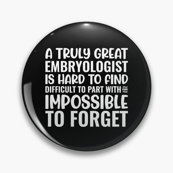 Item preview, A Truly Great Embryologist designed and sold by kamrankhan.
